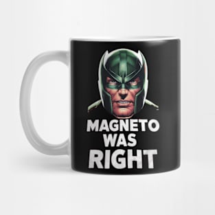 magneto was right Mug